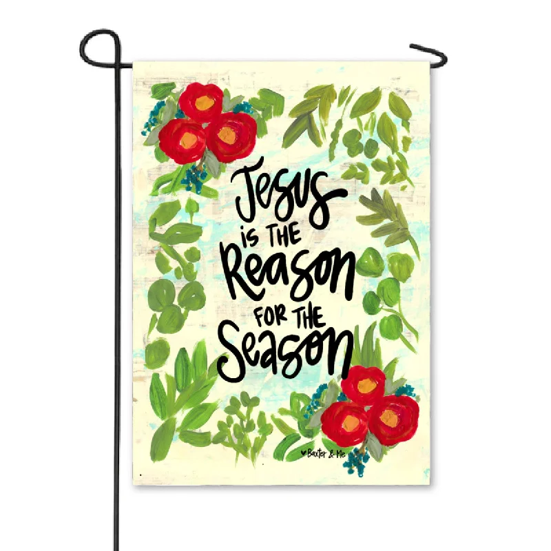 Jesus is the Reason Garden Flag