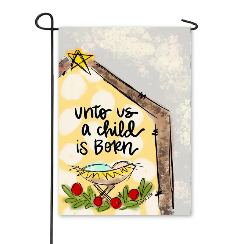 Unto Us A Child Is Born Garden Flag